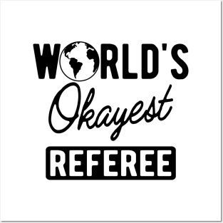 Referee - World's okayest referee Posters and Art